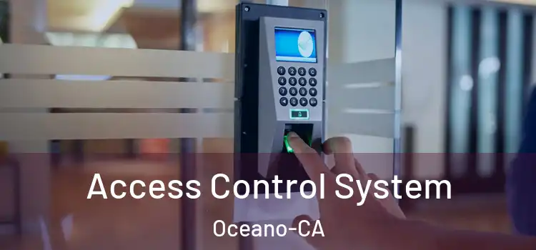  Access Control System Oceano-CA