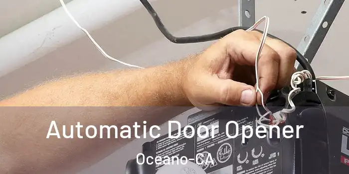 Automatic Door Opener Oceano-CA