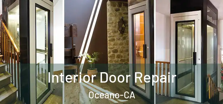  Interior Door Repair Oceano-CA