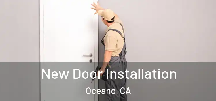  New Door Installation Oceano-CA